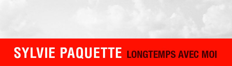 Longtemps avec moi, le premier extrait radio de Sylvie Paquette