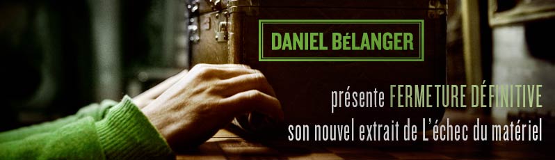 « Fermeture définitive » nouvel extrait  de « L’échec du matériel »