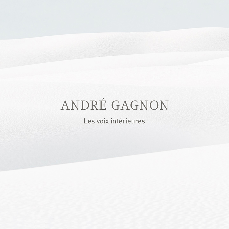 André Gagnon – Les voix intérieures